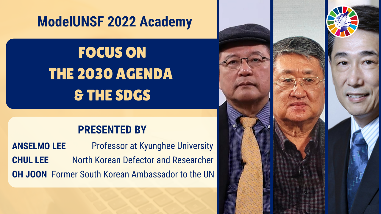 4.[Model UNSF 2022 Academy] Focus on – The 2030 Agenda & the SDGs.png 이미지